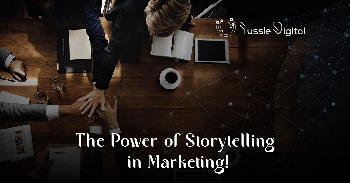 The Power of Storytelling in Marketing!